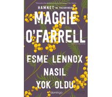 Esme Lennox Nasıl Yok Oldu - Maggie OFarrell - Domingo Yayınevi