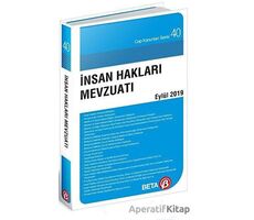 İnsan Hakları Mevzuatı Eylül 2019 - Celal Ülgen - Beta Yayınevi