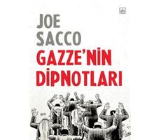 Gazze’nin Dipnotları - Joe Sacco - İthaki Yayınları