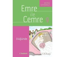 Emre ile Cemre 9 - Düğünde - Miyase Sertbarut - Tudem Yayınları