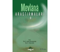 Mevlana Araştırmaları 9 - Kolektif - Akçağ Yayınları