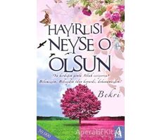 Hayırlısı Neyse O Olsun - Bekri - Arunas Yayıncılık CEP BOY