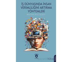 İş Dünyasında İnsan Verimliliğini Artırma Yöntemleri - Walter Dill Scott - Dorlion Yayınları