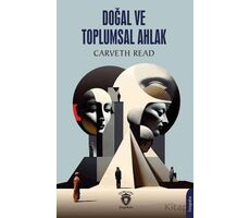 Doğal ve Toplumsal Ahlak - Carveth Read - Dorlion Yayınları