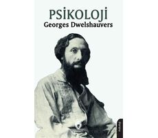 Psikoloji - Georges Dwelshauvers - Dorlion Yayınları