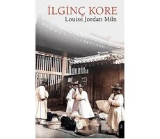 İlginç Kore - Louise Jordan Miln - Dorlion Yayınları