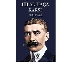 Hilal Haça Karşı - Halil Halid - Dorlion Yayınları