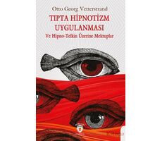 Tıpta Hipnotizm Uygulanması - Otto Georg Vetterstrand - Dorlion Yayınları