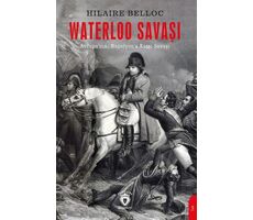 Waterloo Savaşı - Hilaire Belloc - Dorlion Yayınları