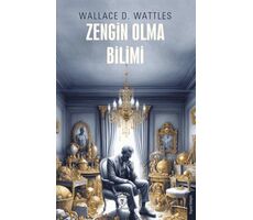 Zengin Olma Bilimi - Wallace D. Wattless - Dorlion Yayınları