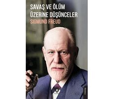 Savaş ve Ölüm Üzerine Düşünceler - Sigmund Freud - Dorlion Yayınları