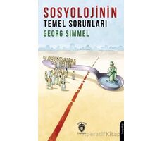 Sosyolojinin Temel Sorunları - Georg Simmel - Dorlion Yayınları