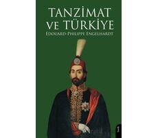 Tanzimat ve Türkiye - Edouard-Philippe Engelhardt - Dorlion Yayınları