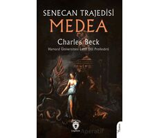 Senecan Trajedisi: Medea - Charles Beck - Dorlion Yayınları