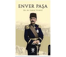 Enver Paşa - Faruk Yılmaz - Dorlion Yayınları