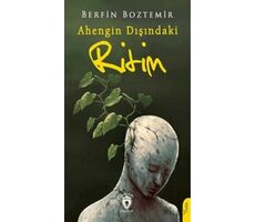 Ahengin Dışındaki Ritim - Berfin Boztemir - Dorlion Yayınları