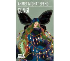 Çengi (Günümüz Türkçesiyle) - Ahmet Midhat Efendi - Ötüken Neşriyat