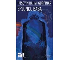 Efsuncu Baba (Günümüz Türkçesiyle) - Hüseyin Rahmi Gürpınar - Ötüken Neşriyat