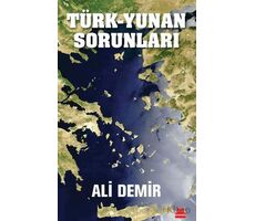 Türk - Yunan Sorunları - Ali Demir - Kırmızı Kedi Yayınevi