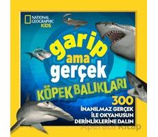 National Geographic Kids – Garip Ama Gerçek Köpek Balıkları - Michelle Harris - Beta Kids