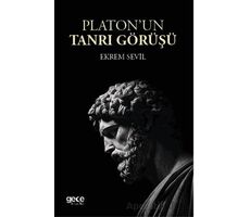 Platonun Tanrı Görüşü - Ekrem Sevil - Gece Kitaplığı