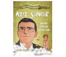 Aziz Sancar DNA nın Şifresini Çözen Dahi - Cezmi Ersöz - Dokuz Çocuk