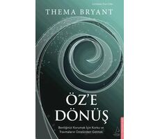 Öze Dönüş - Thema Bryant - Destek Yayınları