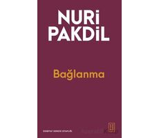 Bağlanma - Nuri Pakdil - Ketebe Yayınları