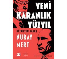 Yeni Karanlık Yüzyıl - Nuray Mert - Doğan Kitap