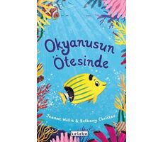 Okyanusun Ötesinde - Jeanne Willis - Ketebe Çocuk