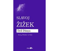 Deli Dünya - Slavoj Zizek - Okuyan Us Yayınları