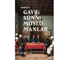 Osmanlı’da Gayrisünni Müslümanlar - Necati Alkan - Fol Kitap