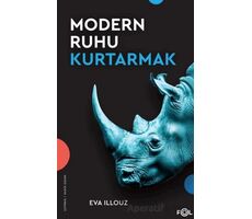 Modern Ruhu Kurtarmak - Eva Illouz - Fol Kitap