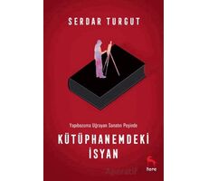 Kütüphanemdeki İsyan - Serdar Turgut - Nora Kitap