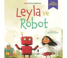 Leyla ve Robot - Berna Kahraman - A7 Kitap