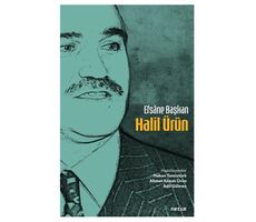 Efsane Başkan Halil Ürün - Adil Gülmez - Beyan Yayınları