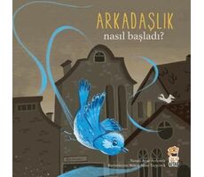 Nasıl Başladı? - Arkadaşlık - Ayşe Aydemir - Sincap Kitap