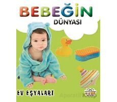 Bebeğin Dünyası Ev Eşyaları - Kollektif - 0-6 Yaş Yayınları