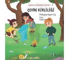 Çevre ve Ekoloji Serisi 4 - Çevre kirliliği - Ayşen Oy - Mandolin Yayınları