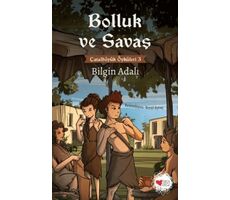 Bolluk ve Savaş - Çatalhöyük Öyküleri 3 - Bilgin Adalı - Can Çocuk Yayınları