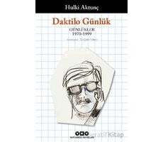 Daktilo Günlük - Hulki Aktunç - Yapı Kredi Yayınları