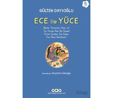 Ece ile Yüce 5 - Gülten Dayıoğlu - Yapı Kredi Yayınları