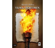 Yılmaz Öğretmen - Mustafa Balbay - Bilgi Yayınevi