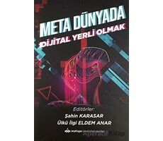 Meta Dünyada Dijital Yerli Olmak - Kolektif - Maltepe Üniversitesi Yayınları