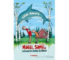 Matti, Sami ve Evrenin En Büyük Üç Hatası - Salah Naoura - Tudem Yayınları