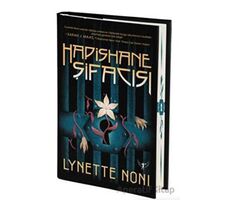 Hapishane Şifacısı - Lynette Noni - Artemis Yayınları