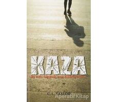 Kaza - C. L. Taylor - Hyperion Kitap