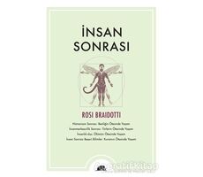 İnsan Sonrası - Rosi Braidotti - Kolektif Kitap