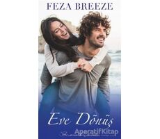 Eve Dönüş - Feza Breeze - Çikolata Yayınevi