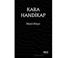 Kara Handikap - Niyazi Dinçer - Gece Kitaplığı